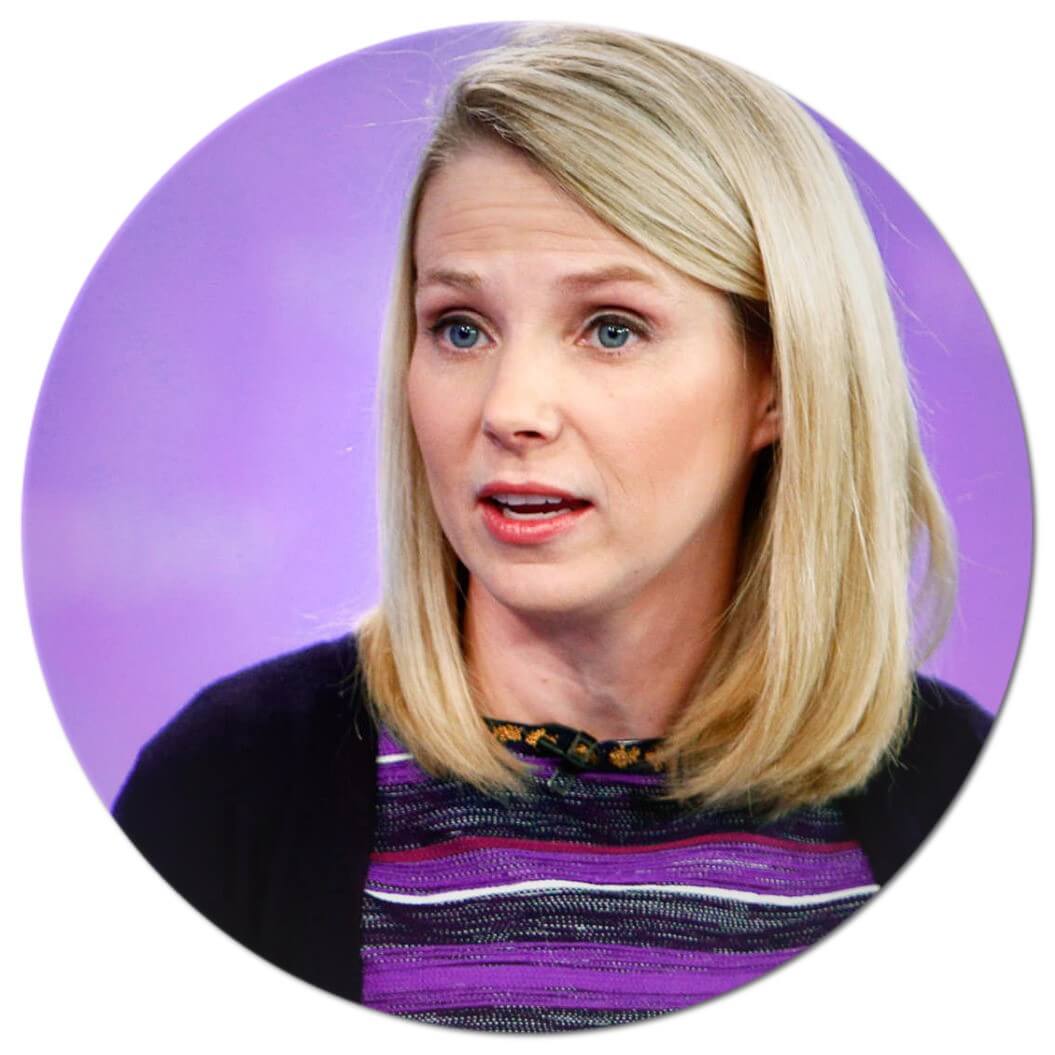– Marissa Mayer, former president and CEO of Yahoo!